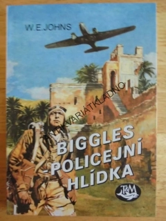 BIGGLES -POLICEJNÍ HLÍDKA, JOHNS, JOHNS, LETECTVÍ, **an