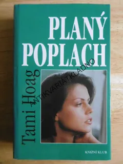 PLANÝ POPLACH, TAMI HOAG,  **an