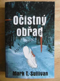 OČISTNÝ OBŘAD, MARK T. SULLIVAN, **an