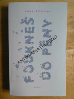 FOUKNEŠ DO PĚNY, RADKA TŘEŠTÍKOVÁ, **an