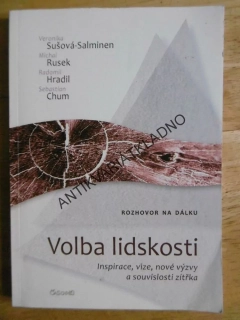 VOLBA LIDSKOSTI, ROZHOVOR NA DÁLKU, RUSEK, HRADIL, CHUM, **an