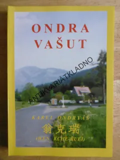 ONDRA VAŠUT, KAREL ONDRYÁŠ,I TAKOVÝ JSME BYLI MY..., **an
