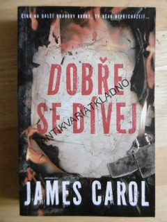 DOBŘE SE DÍVEJ, JAMES CAROL, **an
