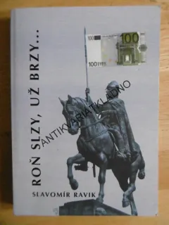 ROŇ SLZY, UŽ BRZY..., SLAVOMÍR RAVIK -AUTOGRAM, **an