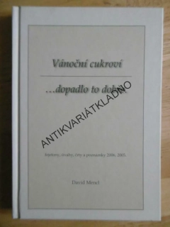 VÁNOČNÍ CUKROVÍ... DOPADLO TO DOBŘE, DAVID MENCL **an