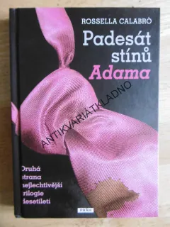 PADESÁT STÍNŮ ADAMA, ROSSELLA CALABRO, **an