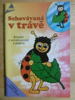 SCHOVÁVANÁ V TRÁVĚ, BROUČCI Z WINDOWCOLOR A PAPÍRU, **an