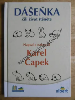 DÁŠENKA, ČILI ŽIVOT ŠTĚNĚTE, KAREL ČAPEK, 2017, **an
