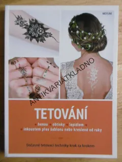 TETOVÁNÍ, HENOU, OBTISKY, LEPIDLEM, INKOUSTEM, DOČASNÉ TECHNIKY, **an