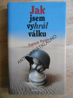 JAK JSEM VYHRÁL VÁLKU, PATRICK RYAN, **an