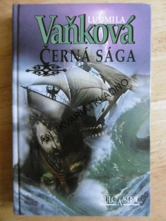 ČERNÁ SÁGA, LUDMILA VAŇKOVÁ, **an