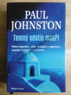 TEMNÝ ODSTÍN MODŘI, PAUL JOHNSTON, **an