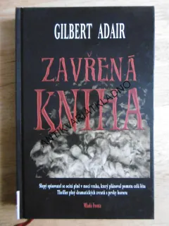 ZAVŘENÁ KNIHA, GILBERT ADAIR,  **an