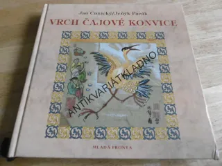 VRCH ČAJOVÉ KONVICE, JAN CIMICKÝ, JEŇÝK PACÁK, **an