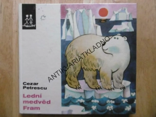 LEDNÍ MEDVĚD, CEZAR PETRESCU, **an