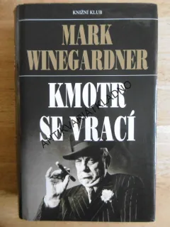 KMOTR SE VRACÍ, MARK WINEGARDNER, **an