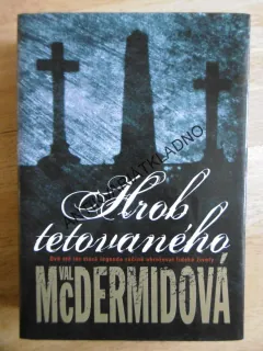 HROB TETOVANÉHO, VAL MCDERMIDOVÁ, **an
