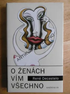 O ŽENÁCH VÍM VŠECHNO, RENÉ DECASTELO, **an