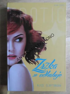 ZRZKA SE ODHALUJE, ALICE CLAYTONOVÁ,**an 