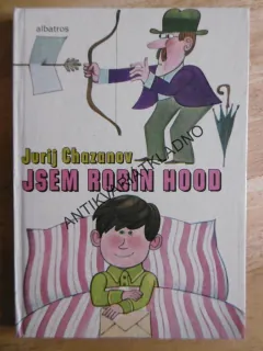 JSEM ROBIN HOOD, JURIJ CHAZANOV, MARCEL STECKER, **an