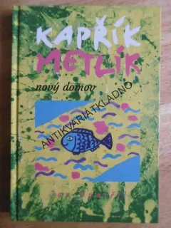 KAPŘÍK METLÍK, NOVÝ DOMOV, JAN OPATŘIL, **an