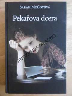 PEKAŘOVA DCERA, SARAH MCCOYOVÁ, **an