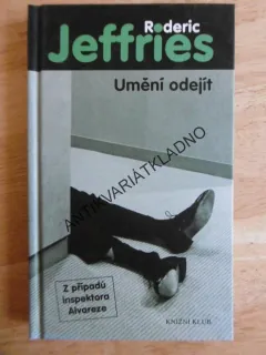 UMĚNÍ ODEJÍT, RODERIC JEFFRIES, **an