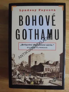 BOHOVÉ GOTHAMU, LYNDSAY FAYEOVÁ, DETEKTIVKA FLYNNOVÁ, **an