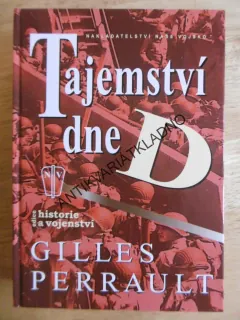 TAJEMSTVÍ DNE D, GILLES PERRAULT, **an