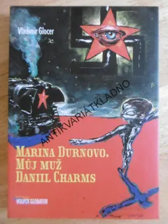 MARINA DURNOVO, MŮJ MUŽ DANILL CHARMS, VLADIMIR GLOCER, **an