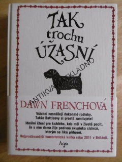 TAK TROCHU ÚŽASNÍ, DAWN FRENCHOVÁ,**an