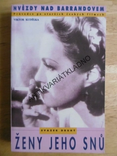 ŽENY JEHO SNŮ, ADINA MANDLOVÁ, HVĚZDY NAD BARRANDOVEM, VIKTOR KUDĚLKA, FILM HEREC, **an