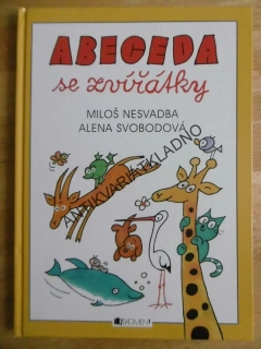 ABECEDA SE ZVÍŘÁTKY, MILOŠ NESVADBA, ALENA SVOBODOVÁ, **an