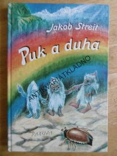 PUK A DUHA, JAKOB STREIT, FELDMAN, **an