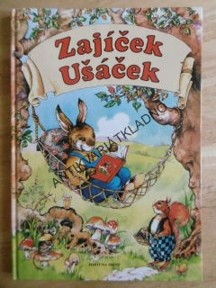 ZAJÍČEK UŠÁČEK A JEHO PŘÁTELÉ, RENE CLOKE, **an
