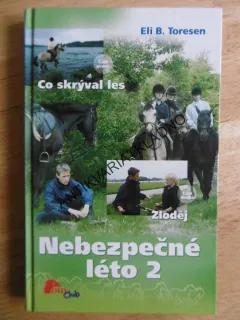 NEBEZPEČNÉ LÉTO 2, ELI B. TORESEN, *an