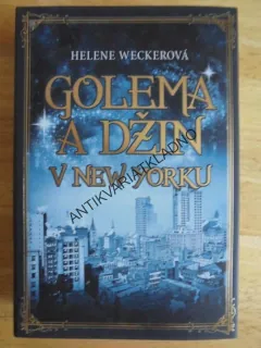 GOLEMA A DŽIN V NEW YORKU, HELENE WECKEROVÁ, **an
