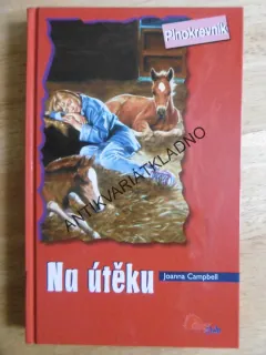 NA ÚTĚKU, JOANNA CAMPBELL, PLNOKREVNÍK, *an