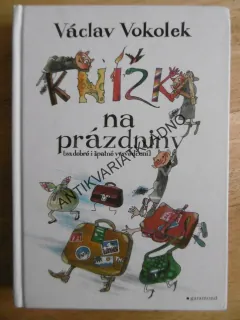 KNÍŽKA NA PRÁZDNINY, VÁCLAV VOKOLEK, **an