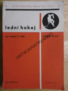 LEDNÍ HOKEJ PRO TRENÉRY II. TŘÍDY UČEBNÍ TEXTY, 1977, **an