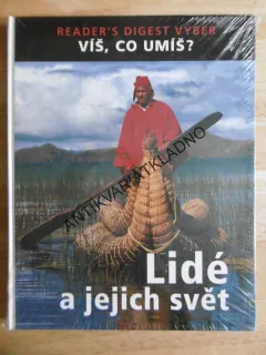 LIDÉ A JEJICH SVĚT, VÍŠ, CO UMÍŠ?, **an