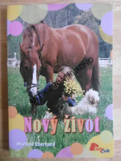 NOVÝ ŽIVOT, MARTINA EBERHARD, **an
