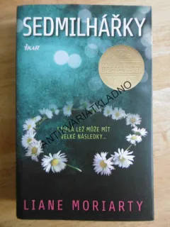 SEDMILHÁŘKY, LIANE MORIARTY, **an