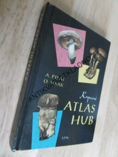 KAPESNÍ ATLAS HUB, PILÁT, UŠÁK,  HOUBY, **an