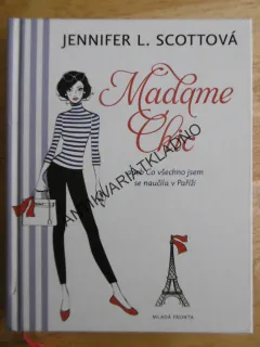 MADAME CHIC, JENNIFER L. SCOTTOVÁ, **an