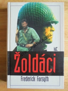 ŽOLDÁCI, FREDERICK FORSYTH, **an