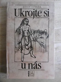 UKROJTE SI U NÁS, JOSEF STANĚK, **an