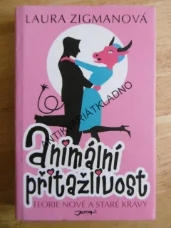 ANIMÁLNÍ PŘITAŽLIVOST, LAURA ZIGMANOVÁ, **an