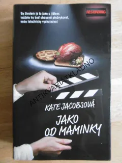 JAKO OD MAMINKY, KATE JACOBSOVÁ, **an