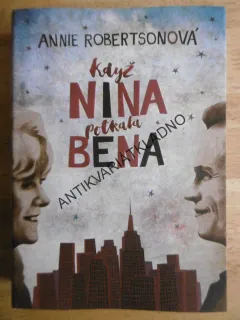 KDYŽ NINA POTKALA BENA, ANNIE ROBERTSONOVÁ, **an